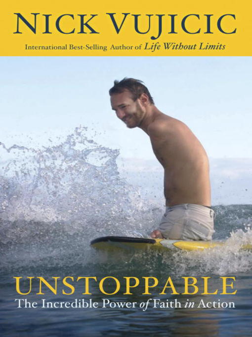 Title details for Unstoppable by Nick Vujicic - Available